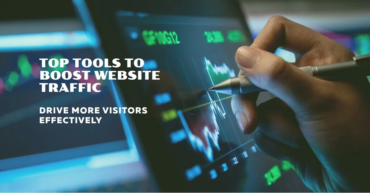 Best Website Traffic Tools to Drive Visitors