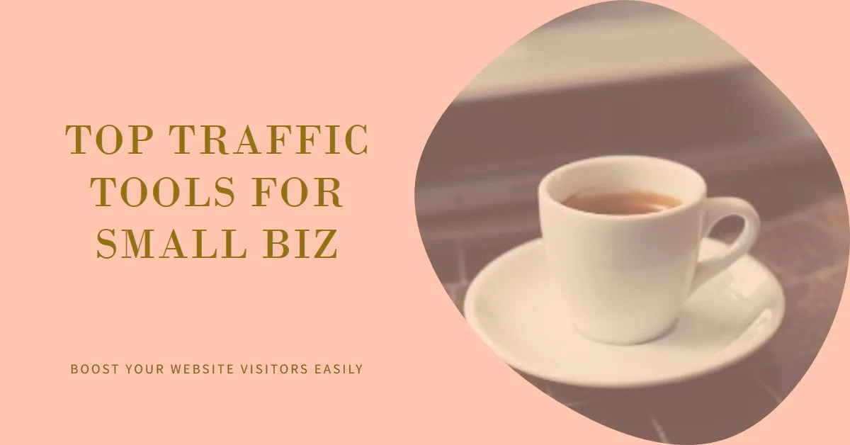 Best Traffic Generation Tools for Small Businesses