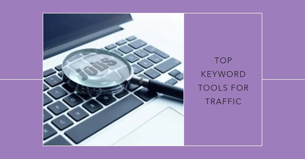 Best Keyword Research Tools for Traffic: The Ultimate 2026 Guide
