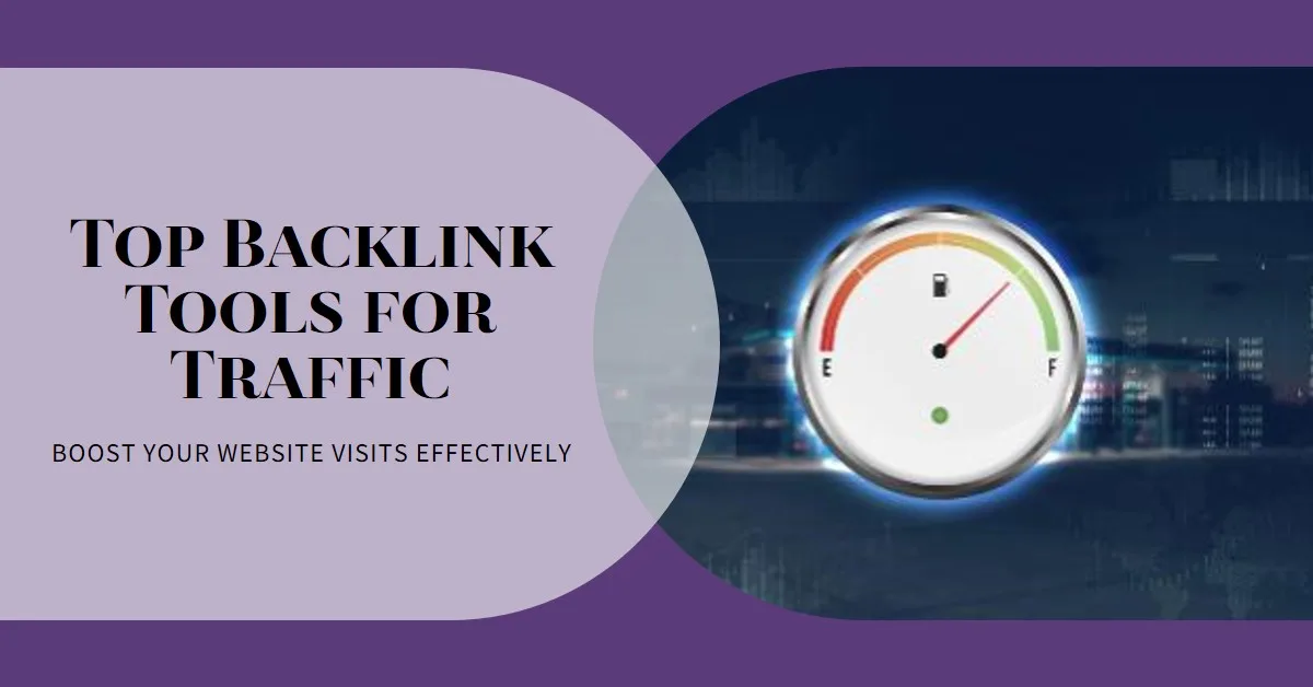 Best Backlink Tools to Drive Website Traffic