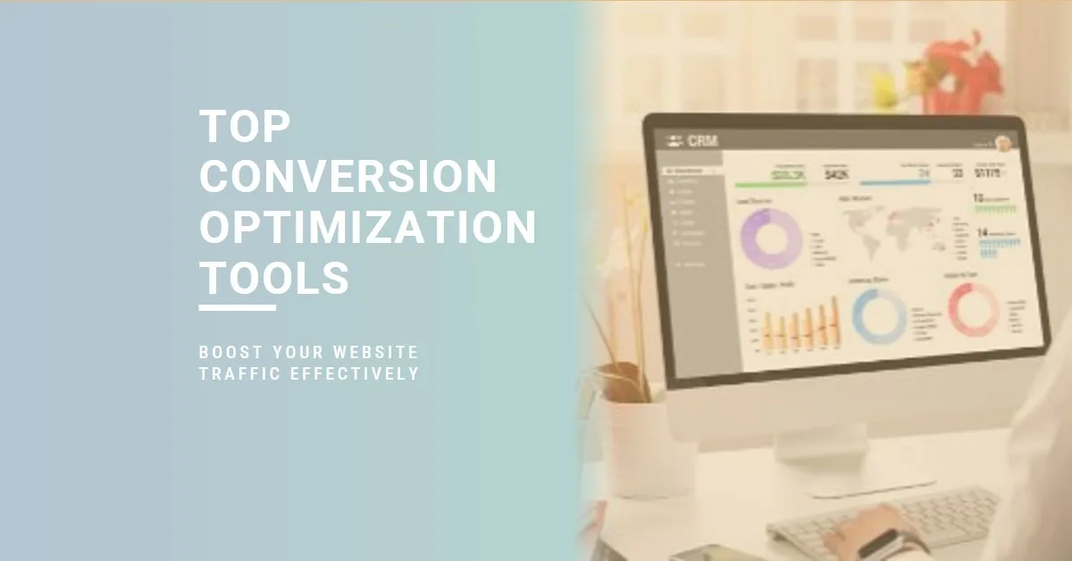 Best Conversion Optimisation Tools for Traffic