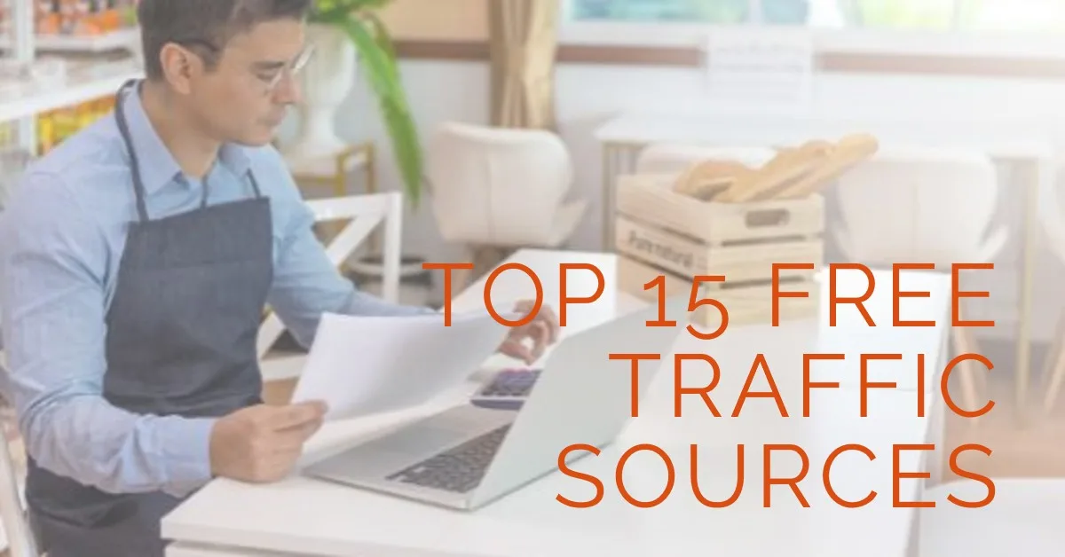Top 15 Free Traffic Sources Every Small Business Should Use in 2026