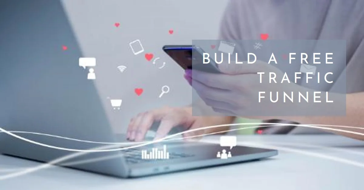 How to Build a Free Traffic Funnel Using Only Email Marketing